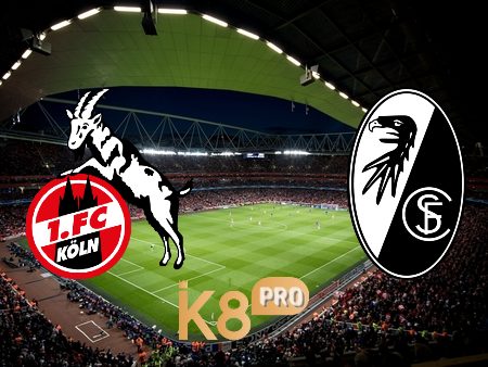 Soi kèo FC Koln vs Freiburg – 21h30 – 05/02/2022