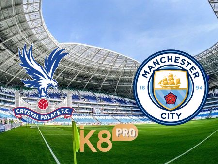 Soi kèo Crystal Palace vs Manchester City – 03h00 – 15/03/2022